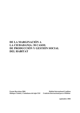 De La Marginación a La Ciudadania: 38 Casos De Producción Y Gestión Social Del Habitat