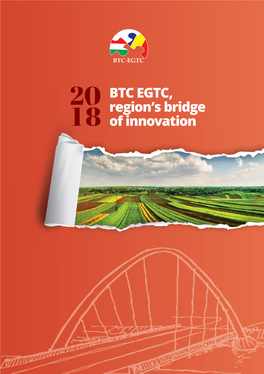 BTC EGTC, Region's Bridge of Innovation
