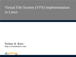 Virtual File System (VFS) Implementation in Linux