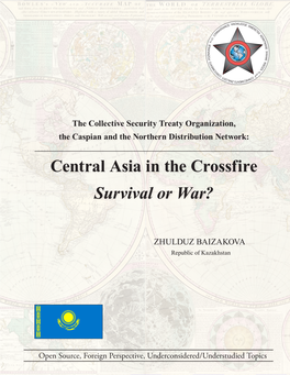 Central Asia in the Crossfire Survival Or War?