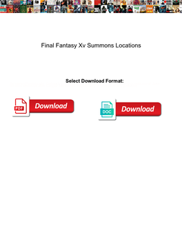 Final Fantasy Xv Summons Locations