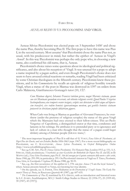 AENEAS REDIVIVUS: PICCOLOMINI and VIRGIL Aeneas Silvius Piccolomini Was Elected Pope on 3 September 14581 and Chose the Name