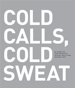 Cold Calls, Cold Sweat