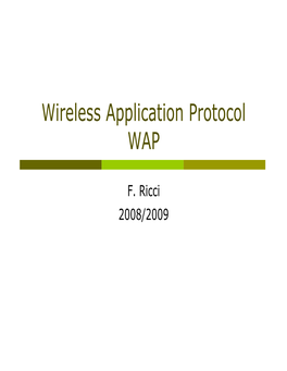 Wireless Application Protocol WAP