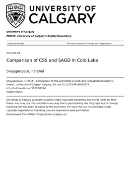 Comparison of CSS and SAGD in Cold Lake