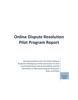 Online Dispute Resolution Pilot Program Report