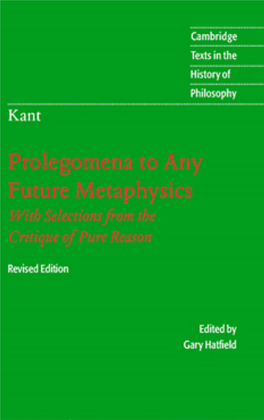 Prolegomena to Any Future Metaphysics CAMBRIDGE TEXTS in the HISTORY of PHILOSOPHY