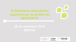 Vila Nova De Gaia IV Seminário Intercâmbio Experiências Desportivas