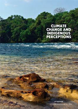 CLIMATE CHANGE and INDIGENOUS PERCEPTIONS INDIGENOUS PERCEPTIONS OPAN - 2018 / 2 ND EDITION Produced by Sponsorship