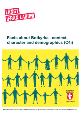Facts About Botkyrka –Context, Character and Demographics (C4i) Förstudie Om Lokalt Unesco-Centrum Med Nationell Bäring Och Brett Partnerskap