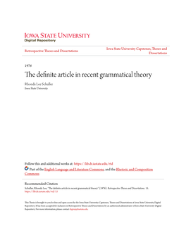 The Definite Article in Recent Grammatical Theory Rhonda Lee Schuller Iowa State University