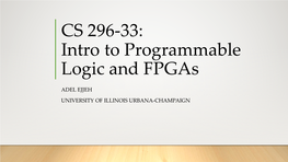 Intro to Programmable Logic and Fpgas