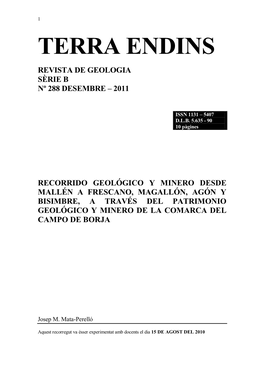 Recorrido De Búsqueda Geológica Y *Mineralògica Por Las Comarcas Del Segrià, La Camilla Y La Baja *Ribagorça