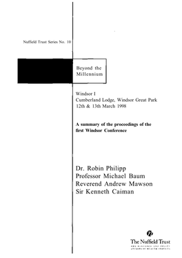 Dr. Robin Philipp Professor Michael Baum Reverend Andrew Mawson Sir Kenneth Caiman Published by the Nuffield Trust 59 New Cavendish Street London W1M 7RD