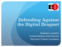 Defending Against the Digital Dragnet