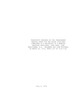 Transcript Prepared by the Impeachment Inquiry Staff for the House Judiciary Committee of a Recording of a Meeting Amongthe President, John Dean, John Ehrlichman, H.R