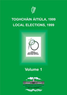 Volume 1 TOGHCHÁIN ÁITIÚLA, 1999 LOCAL ELECTIONS, 1999