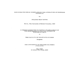 LOCATING the IDEAL HOMELAND TN the LITERATURE of EDWIDGE DANTICAT by JULIANE OKOT BITEK B.F.A., the University of British Columb