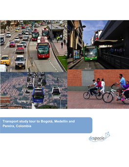 Transport Study Tour to Bogotá, Medellin and Pereira, Colombia