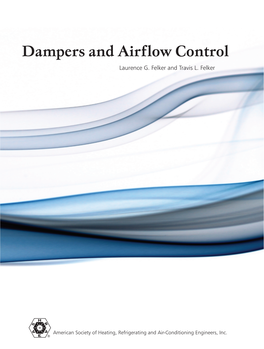 Dampers and Airflow Control Dampers and Airflow Control Dampers and Airflow Dampers and Airflow Control Is the First Book of Its Kind