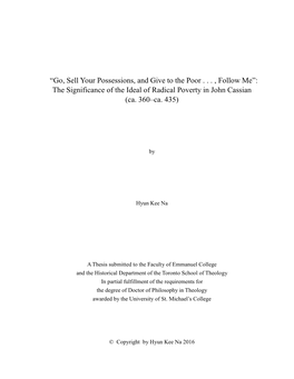 ―Go, Sell Your Possessions, and Give to the Poor . . . , Follow Me‖: the Significance of the Ideal of Radical Poverty in John Cassian (Ca