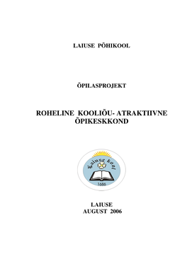 Roheline Kooliõu- Atraktiivne Õpikeskkond