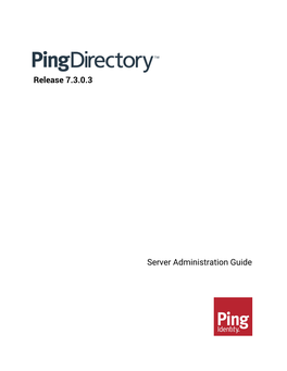 Pingdirectory Administration Guide Version