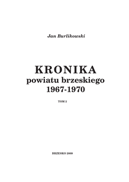 KRONIKA Powiatu Brzeskiego 1967-1970
