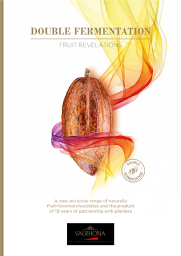 Double Fermentation Fruit Revelations