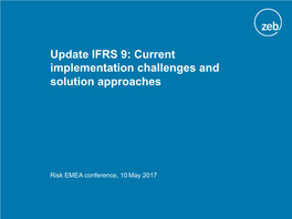 Update IFRS 9: Current Implementation Challenges and Solution Approaches