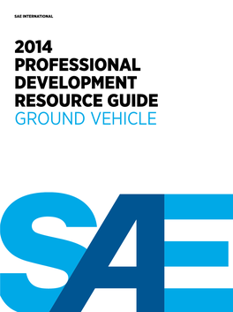 2014 Professional Development Resource Guide Ground Vehicle Sae Corporate Learning Clients