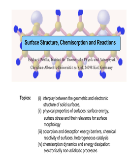 Surface Structure, Chemisorption and Reactions