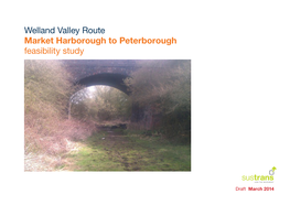 Welland Valley Route Market Harborough to Peterborough Feasibility Study