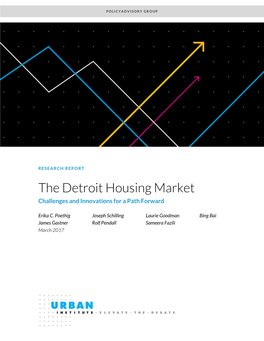 The Detroit Housing Market Challenges and Innovations for a Path Forward