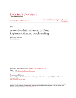 A Workbench for Advanced Database Implementation and Benchmarking Valliappan Narayanan Iowa State University