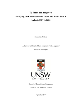 To Plant and Improve: Justifying the Consolidation of Tudor and Stuart Rule in Ireland, 1509 to 1625