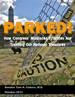 Parked! How Congress' Misplaced Priorities Are Trashing Our National