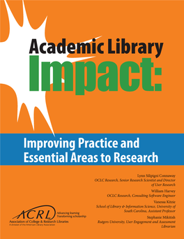 Academic Library Impact: Improving Practice and Essential Areas to Research