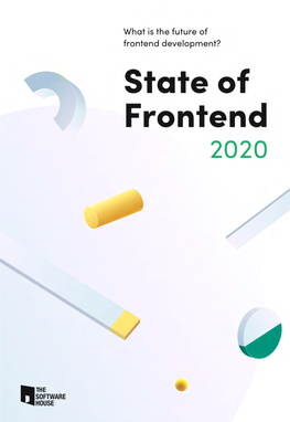 State of Frontend 2020 Is the Biggest Report out There Focused Solely on Frontend Development