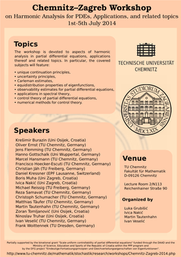 Chemnitz–Zagreb Workshop on Harmonic Analysis for Pdes, Applications, and Related Topics 1St-5Th July 2014