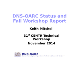 DNS-OARC Status and Fall Workshop Report