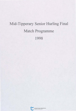 Mid-Tipperary Senior Hurling Final Match Programme 1998 Cumann Luthchleas Gael Thiobraid Arann Mean Maclochlainn (Road Markings) Ltd