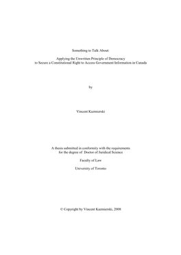 Something to Talk About: Applying the Unwritten Principle of Democracy to Secure a Constitutional Right to Access Government Information in Canada