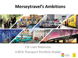 Merseytravel’S Ambitions