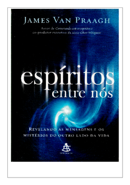 Espíritos Entre Nós (James Van Praagh)