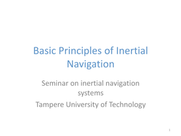 Basic Principles of Inertial Navigation