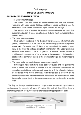 Oral Surgery TYPES of DENTAL FORCEPS the FORCEPS for UPPER TEETH 1- the Upper Straight Forceps:- the Blades, Joint and Handle Are in One Long Straight Line