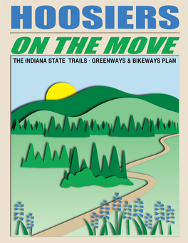 The Indiana State Trails · Greenways & Bikeways Plan