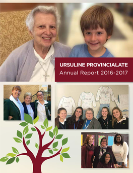 URSULINE PROVINCIALATE Annual Report 2016-2017 Savethe D a T E