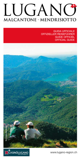 Guida Ufficiale Offizieller Reiseführer Guide Officiel Official Guide Monte Lema, Malcantone Monte Lema, 105X210-IT/DE 14.1.2008 15:29 Pagina 1